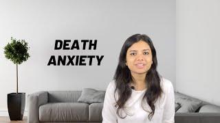 Death Anxiety - Fear of death  What are treatments?