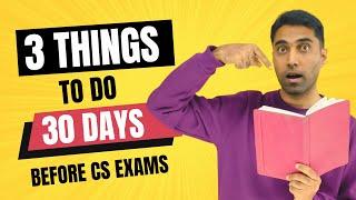 3 Things You Should Do 30 Days Before CS Executive Exams  June 2024  CS Alok