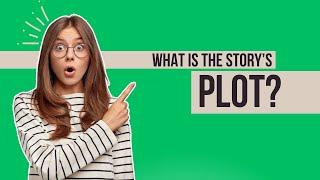 What is the PLOT in a story?