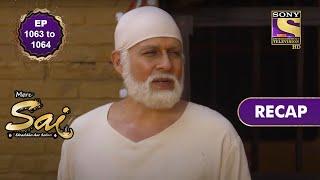 Mere Sai  Ep 1063 & 1064  RECAP  मेरे साईं