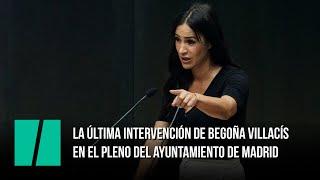 La última intervención de Begoña Villacís en el pleno del Ayuntamiento de Madrid