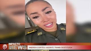 Por este video fue destituida la primera agente trans de la Policia en Colombia