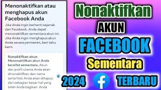 Cara Menonaktifkan Akun Facebook Sementara  Terbaru 2024