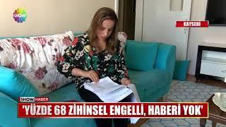 Yüzde 68 zihinsel engelli haberi yok