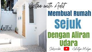 Tips Rumah Sejuk Dingin Mengatasi Hawa Panas #tipsbangunrumah #&rumahtumbuh #tipsrenovasi eps022