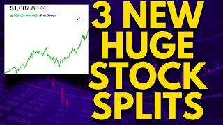 3 HUGE STOCK SPLITS COMING BUY?  STOCK SPLIT NEWS