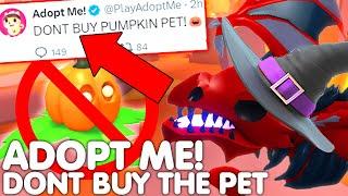 ️*BEWARE* NEVER BUY THE NEW PUMPKIN PET BECAUSE OF THIS…MUST WATCH ADOPT ME ROBLOX