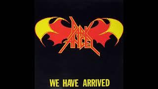 Dark Angel- We Have Arrived