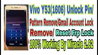 Vivo Y531606 Unlock PinPattern By Miracle 2.82Reset Frp Remove Gmail Account Lock 100% Working