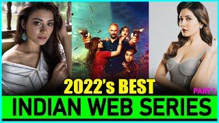 Top 10 Best INDIAN WEB SERIES of 2022  New & Fresh  New Released Indian Web Series In 2022