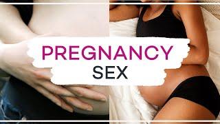 Pregnancy Sex Tips - How To Have Sex While Pregnant
