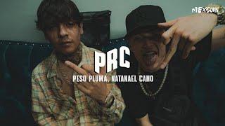 Peso Pluma Natanael Cano - PRC Letra