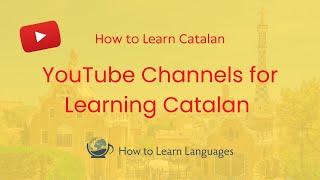 YouTube Channels for Learning Catalan