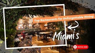 Top Miami  Restaurants for Unforgettable Dining Experiences   Explore Everywhere