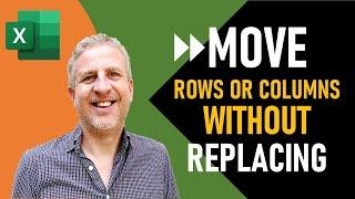 How to Move a Row or Column in Excel WITHOUT REPLACING? - Super Quick Method