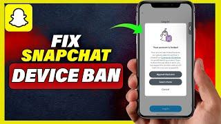 How To Fix Snapchat Device Ban Update 2024