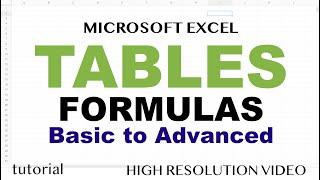 Excel Tables - Formulas Basic to Advanced