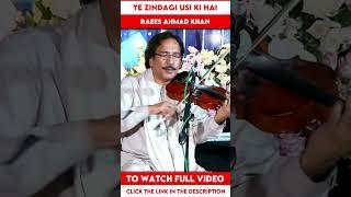 Yeh Zindagi Usi Ki Hai  Violinist Raees Ahmad Khan  Event 2023  DAAC