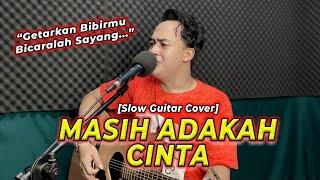 GETARKAN BIBIRMU BICARALAH SAYANG Masih Adakah Cinta - Muchsin Alatas Cover Akustik By. Soni Egi