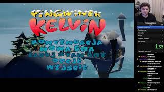 Pingwinek Kelvin Any% 555 - speedrunner Bart Sitek