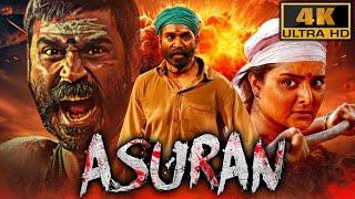 Asuran 4K - Dhanush Blockbuster South Action Hindi Film  Manju Warrier Prakash Raj