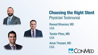 Dr. Mounzer Dr. Pitea and Dr. Thosani - Choosing the Right Stent - Physician Testimonial