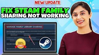 Fix Steam Family Sharing Not Working 100% Solution