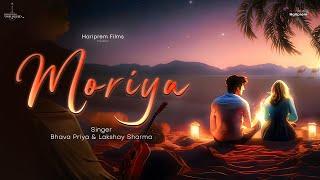 Moriya  New Rajasthani Folk Fusion  Hariprem Films  Bhava Priya  Lokfi