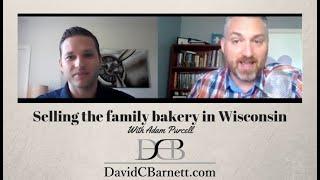 Adam P. Sells the Family Bakery  How to Sell a Small Business