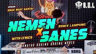 DJ MELODY NEMEN X SANES REMIX LAMPUNG AYING ADI FULL BASS  BUJANG ORGEN LAMPUNG 2023