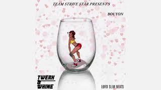 Strive Star -  Twerk & Whine Bouyon 2022