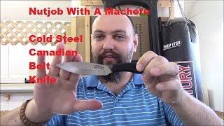 Cold Steel Canadian Belt Knife - Older version - full review and testing