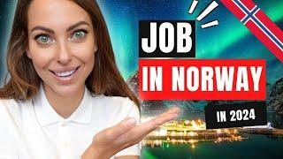 How to Get a Job in Norway in 2024 and How to Make Sure that Your Qualification Matches?