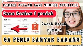 CUMA REVIEW 1 PRODUK DAPET KOMISI JUTAAN DARI SHOPEE AFFILIATE PROGRAM  SHOPEE AFFILIATE