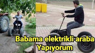 Babasına elektrikli araba yaptı hem de hurdalardan #elyapimi #elektrikliarabayapimi