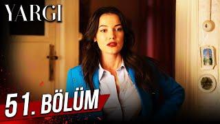 Yargı 51. Bölüm