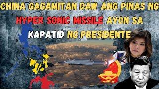 PINAS LALASAP NG HYPER SONIC MISSILE NG CHINA AYON KAY IMEE MARCOS