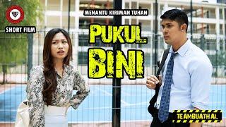 PUKUL BINI  Menantu Kiriman Tuhan  SHORT FILM RAYA 2023