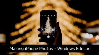 Manage iPhone Photos like a Pro with iMazing for Windows