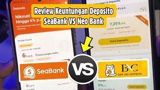 Deposito SeaBank VS Neo Bank - Mana Lebih Untung?