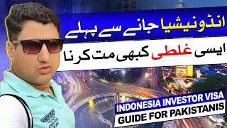 Indonesia Investor Visa Very Important Guide for Pakistanis