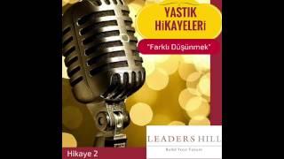 Farklı düşünmek - Yastık Hikayeleri 2 - Leaders Hill