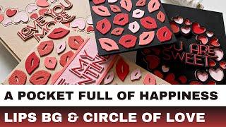 #262 In Focus A Pocket Full of Happiness Lips Background and Circle of Love Die Sets