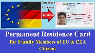 Permanent Residence Card for Family Members of EU & EEA Citizens in Germany - Daueraufenthaltskarte