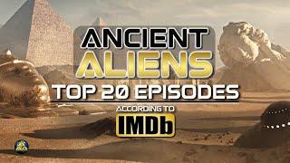 Ancient Aliens Top 20 Episodes