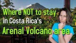 Arenal Volcano Costa Rica Hotels - Where NOT To Stay in La Fortuna
