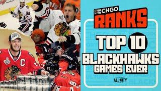 Top 10 Chicago Blackhawks games of all-time  CHGO Blackhawks Podcast