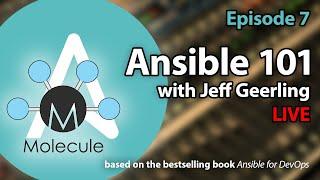 Ansible 101 - Episode 7 - Molecule Testing and Linting and Ansible Galaxy