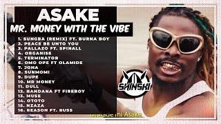 Best of Asake Video Mix - Mr Money With Vibes Full Album Sungba Palazzo Joha Terminator -Dirty