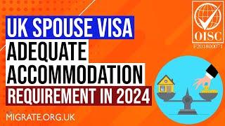 UK Spouse Visa Adequate Accommodation Requirement 2024 Guide